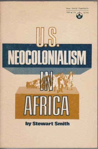 U.S. neocolonialism in Africa, (Paperback)