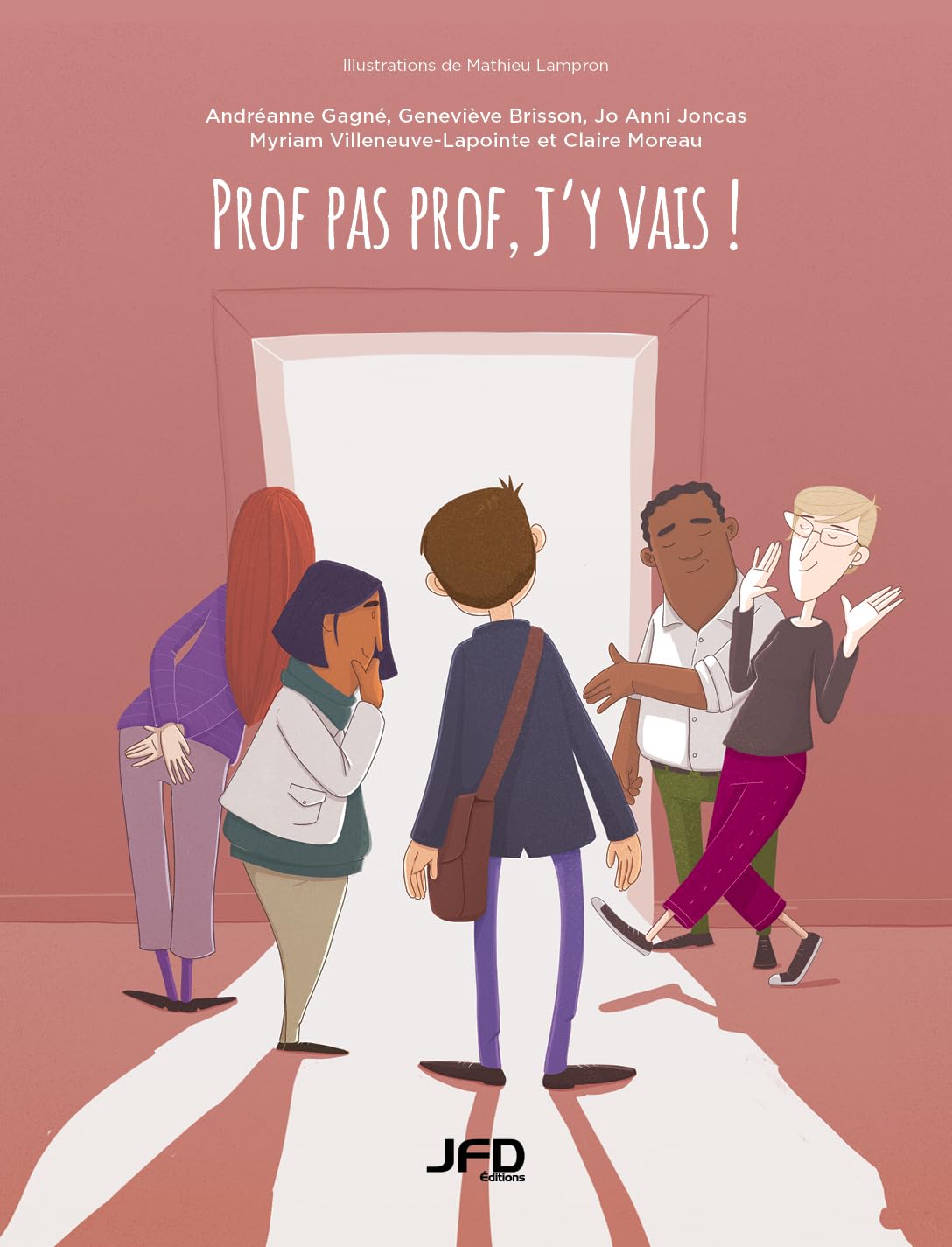 Prof pas prof, j'y vais! (French Edition)