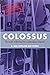 Colossus by Unknown Author