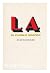 L. A. El Pueblo Grande: Los...