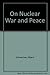 On Nuclear War and Peace by Albert Schweitzer (1988-03-03)