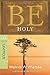 Be Holy (Leviticus): Becoming Set Apart for God (The BE Series Commentary) by Warren W. Wiersbe (2010-11-01)
