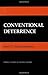 Conventional Deterrence (Cornell Studies in Security Affairs)... by John J. Mearsheimer