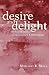 Desire and Delight: A New Reading of Augustine's Confessions [Paperback] [2006] (Author) Margaret R. Miles