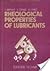 Rheological Properties of Lubricants
