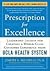 Prescription for Excellence: Leadership Lessons for Creating a World-Class Customer Experience from UCLA Health System