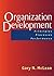 Organization Development: Principles, Processes, Performance (Publication in the Berrett-Koehler Organizational Performance) by Gary N McLean (2005-12-02)