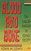 Blood and Bone by I. M. Lewis