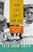 Your Life Isn't for You: A Selfish Person's Guide to Being Selfless by Seth Adam Smith (2015-04-30)