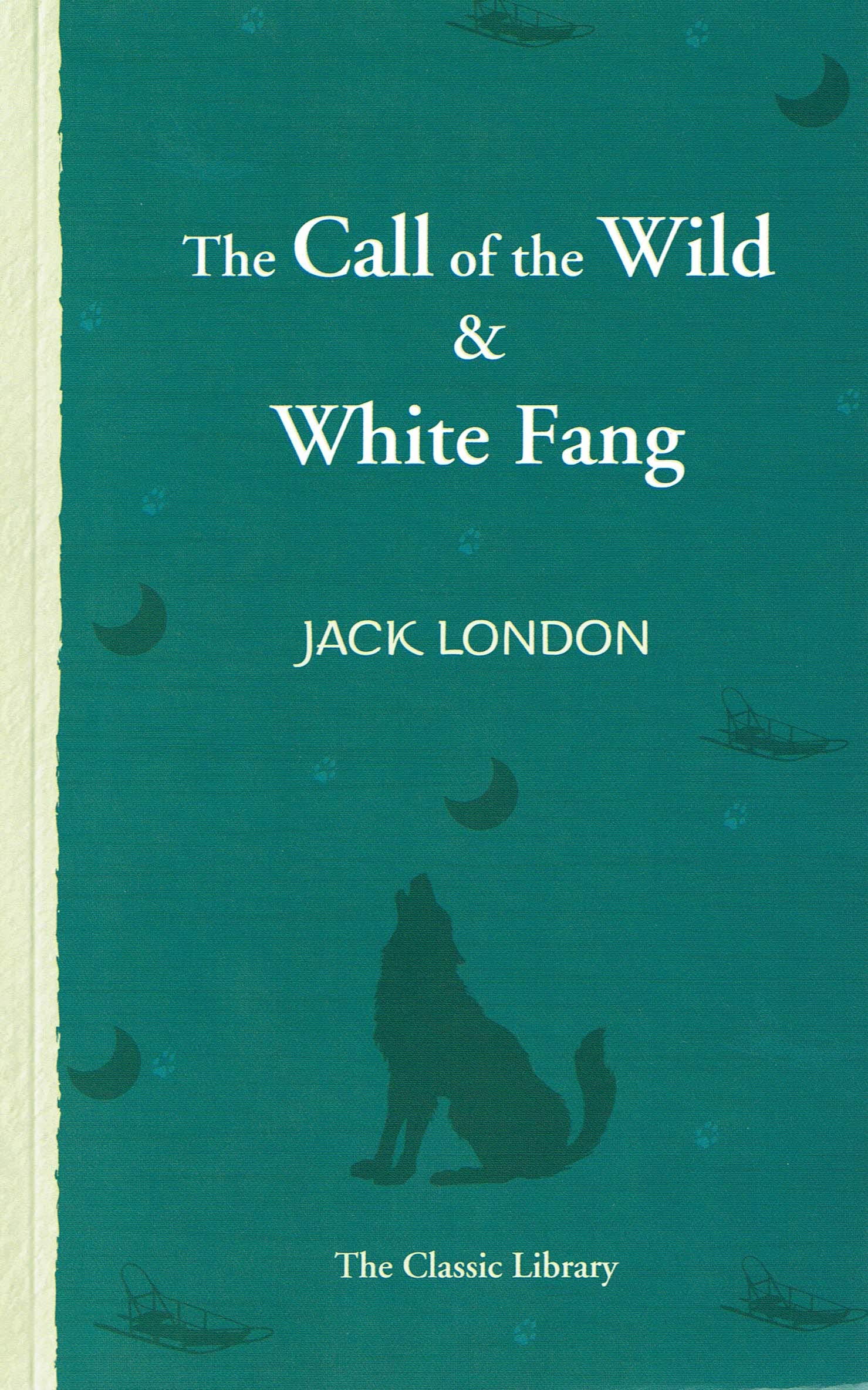 The Call of the Wild & White Fang