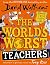 The World’s Worst Teachers