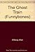 The Ghost Train (Funnybones) by Allan Ahlberg (1992-09-14)
