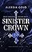 Sinister Crown: Brave Mädchen tun das nicht (Sinister Royals #1)