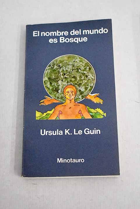El nombre del mundo es Bosque