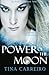 Power of the Moon (Volume 1) by Tina Carreiro (2012-10-17)