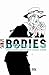 Bodies #6