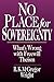 No Place for Sovereignty by R.K. McGregor Wright (1996-12-06)