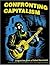 Confronting Capitalism: Dispatches from a Global Movement (2004-04-03)