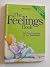 The Feelings Book The Care & Keeping of Your Emotions by Dr. Lynda Madison (Paperback)