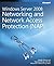 Windows Server 2008 Networking and Network Access Protection (NAP) 1st edition by Joseph Davies, Tony Northrup (2008) Paperback