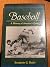 Baseball: A History of America's Game (Illinois History of Sports Series)