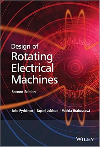 [ DESIGN OF ROTATING ELECTRICAL MACHINES ] By Pyrhonen, Juha ( Author) 2013 [ Hardcover ]
