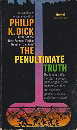 The Penultimate Truth