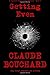 Getting Even: A Vigilante Series crime thriller: Volume 12 by Claude Bouchard (2016-03-31)