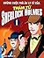 Những Cuộc Phá Án Ly Kỳ Của Thám Tử Sherlock Holmes - Tập 1 by First News