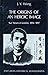 The Origins of an Heroic Image: Sun Yat-sen in London, 1896-1897 (East Asian Historical Monographs)