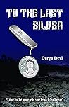 To The Last Silver