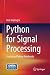Python for Signal Processing: Featuring IPython Notebooks by José Unpingco (2013-10-05)