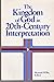 The Kingdom of God in 20th-Century Interpretation