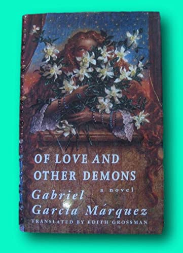 Rare OF LOVE AND OTHER DEMONS Gabriel Garcia Marquez -1st/1st HCDJ 1995 - FINE [Hardcover] unknown