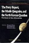 The Perry Report, the Missile Quagmire, and the North Korean Question