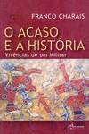 O Acaso E A História (Paperback)