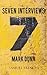 Seven Interviews by Mark Dunn (2014-01-10)