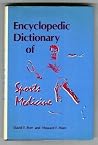 Encyclopedic Dictionary of Sports Medicine Encyclopedic Dictionary of Sports Medicine