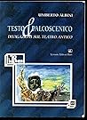 Testo & palcoscenico: Divagazioni sul teatro antico
