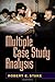 Multiple Case Study Analysis by Robert E. Stake PhD (2005-10-20)