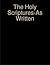 The Holy Scriptures-As Written