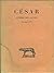Guerre des gaules / livres I -IV by Cesar