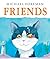 [ Friends ] By Foreman, Michael ( Author ) [ 2012 ) [ Hardcover ]