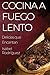 Cocina a Fuego Lento: Delic...