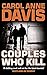 Couples Who Kill by Carol Anne Davis (2006-10-16)