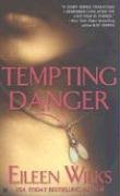 By Eileen Wilks Tempting Danger (Berkley Sensation) Mass Market Paperback - October 2004
