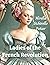 Ladies of the French Revolu...