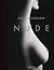 Ralph Gibson, Nude [Hardcover] [2012] Mul Ed. Eric Fischl, Ralph Gibson