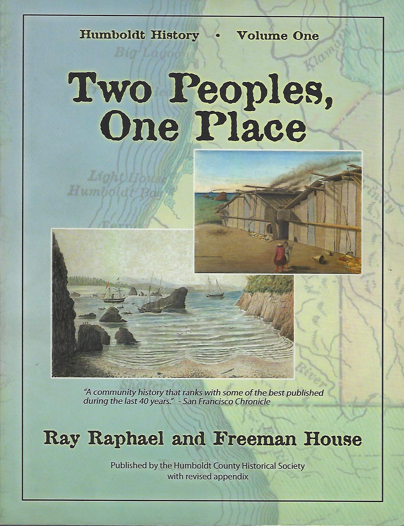 Humboldt History, Volume One: Two Peoples, One Place (Paperback)