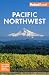 Fodor's Pacific Northwest: Portland, Seattle, Vancouver & the Best of Oregon and Washington (Full-color Travel Guide)